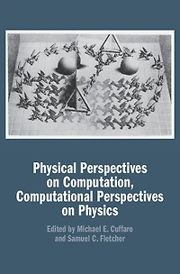 Physical Perspectives on Computation, Computational Physics