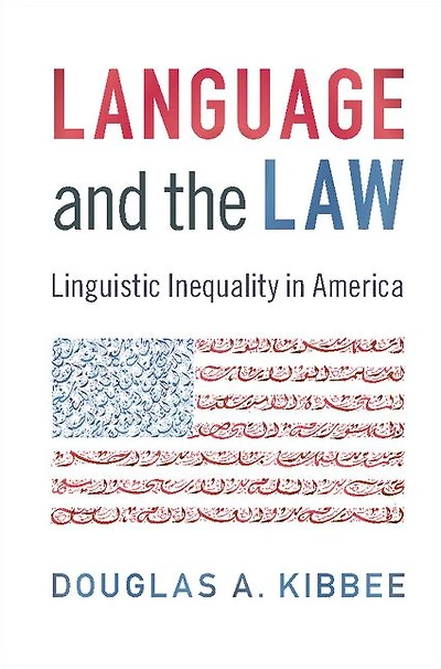 Language and the Law: Linguistic Inequality America