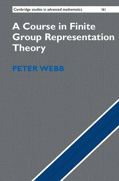 A Course Finite Group Representation Theory