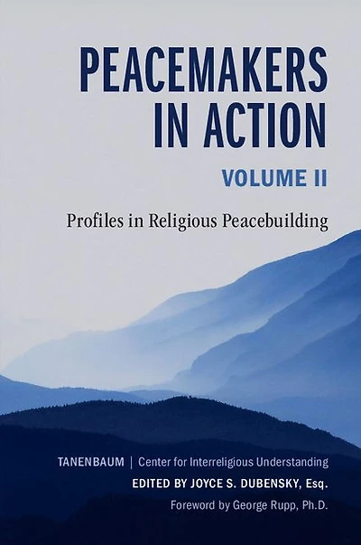 Peacemakers Action: Volume 2: Profiles Religious Peacebuilding