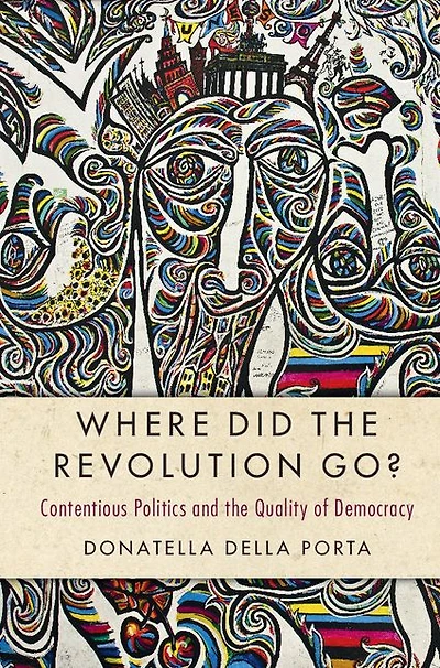 Where Did the Revolution Go?: Contentious Politics and Quality of Democracy