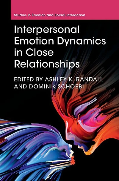 Interpersonal Emotion Dynamics Close Relationships