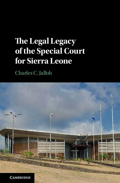 the Legal Legacy of Special Court for Sierra Leone