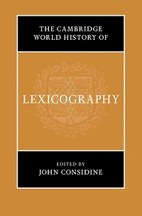 The Cambridge World History of Lexicography