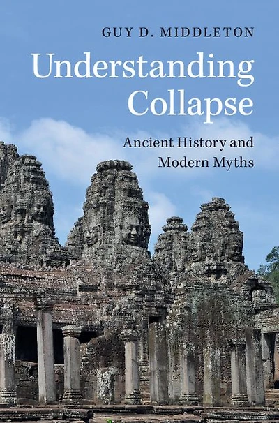 Understanding Collapse: Ancient History and Modern Myths