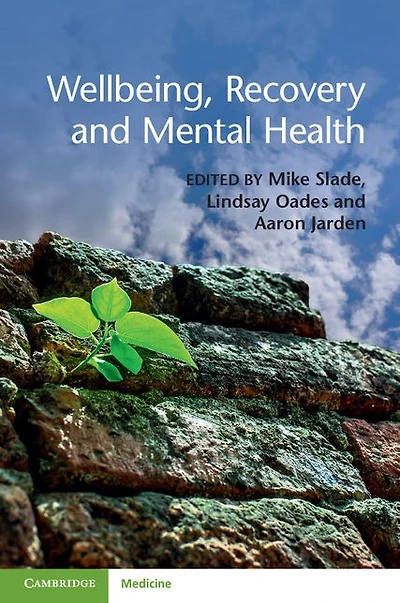 Wellbeing, Recovery and Mental Health