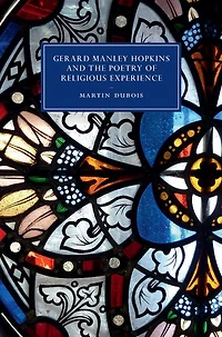 Gerard Manley Hopkins and the Poetry of Religious Experience