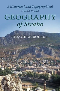 A Historical and Topographical Guide to the Geography of Strabo
