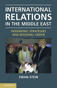 International Relations the Middle East: Hegemonic Strategies and Regional Order