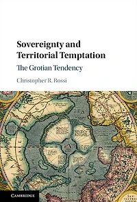 Sovereignty and Territorial Temptation: The Grotian Tendency