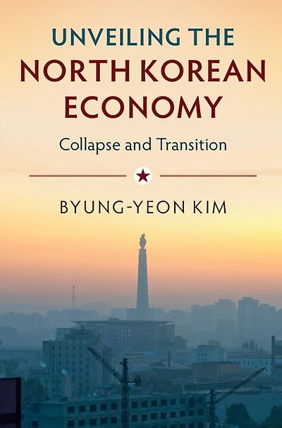 Unveiling the North Korean Economy: Collapse and Transition