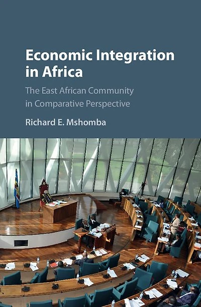 Economic Integration Africa: The East African Community Comparative Perspective