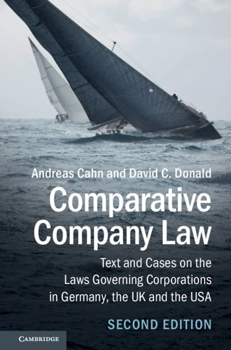 Comparative Company Law: Text and Cases on the Laws Governing Corporations Germany, UK USA