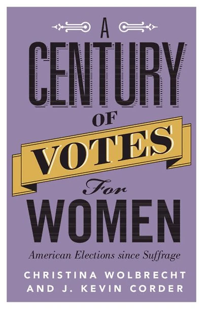 A Century of Votes for Women: American Elections Since Suffrage