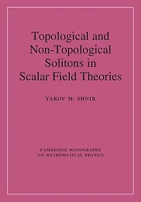 Topological and Non-Topological Solitons Scalar Field Theories