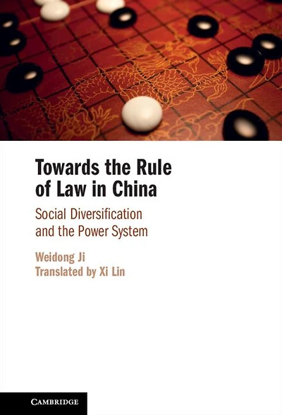 Towards the Rule of Law China: Social Diversification and Power System