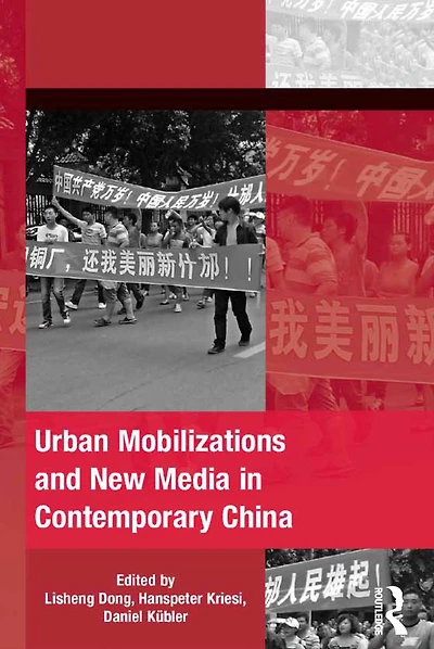 Urban Mobilizations and New Media Contemporary China