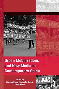 Urban Mobilizations and New Media Contemporary China