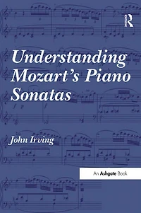 Understanding Mozart's Piano Sonatas