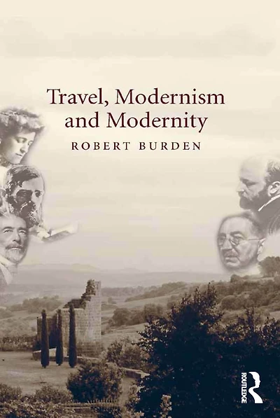 Travel, Modernism and Modernity