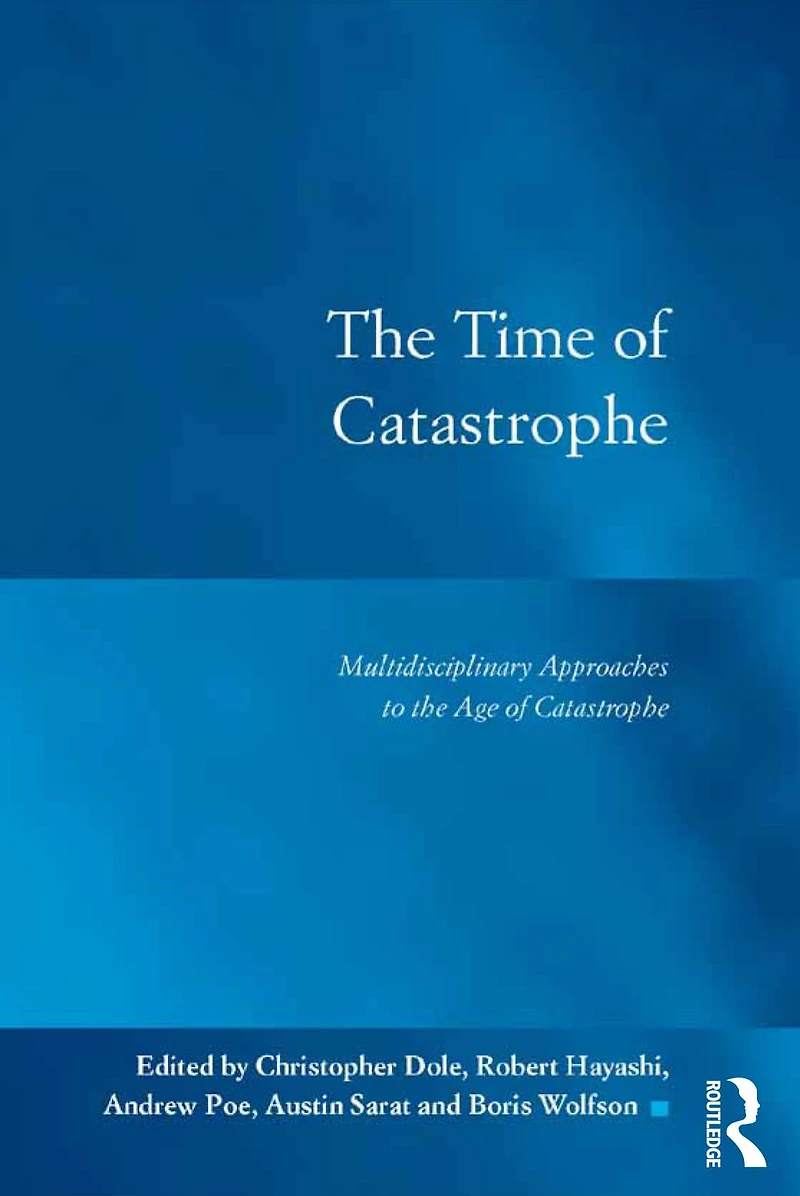 the Time of Catastrophe: Multidisciplinary Approaches to Age Catastrophe