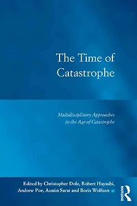 the Time of Catastrophe: Multidisciplinary Approaches to Age Catastrophe