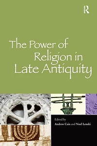 The Power of Religion Late Antiquity