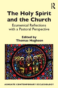 the Holy Spirit and Church: Ecumenical Reflections with a Pastoral Perspective
