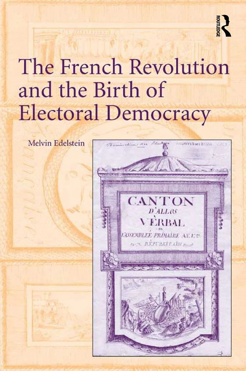 the French Revolution and Birth of Electoral Democracy
