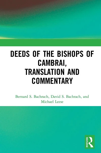 Deeds of the Bishops Cambrai, Translation and Commentary
