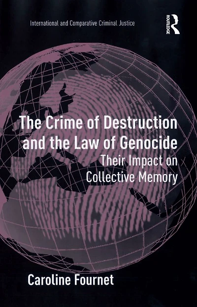 the Crime of Destruction and Law Genocide: Their Impact on Collective Memory