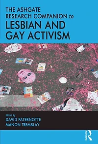The Ashgate Research Companion to Lesbian and Gay Activism