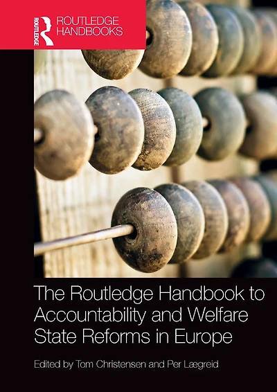The Routledge Handbook to Accountability and Welfare State Reforms Europe