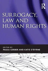 Surrogacy, Law and Human Rights