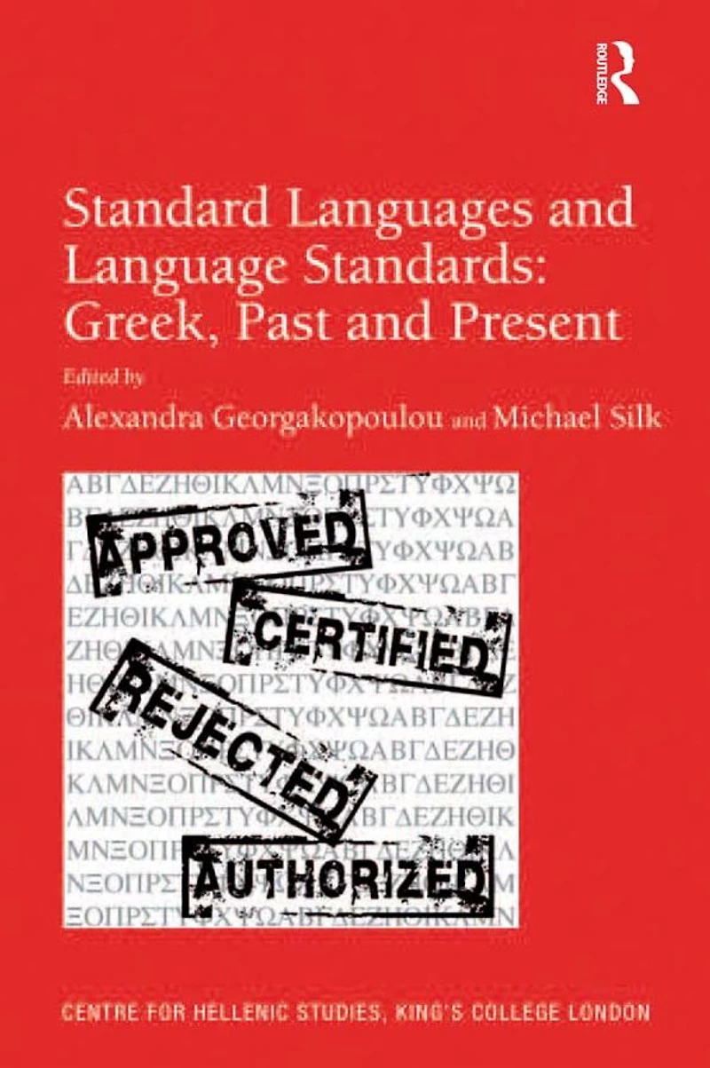Standard Languages and Language Standards - Greek, Past Present