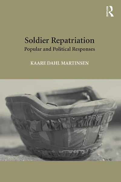 Soldier Repatriation: Popular and Political Responses