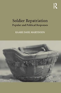 Soldier Repatriation: Popular and Political Responses