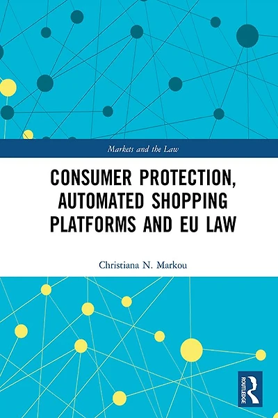 Consumer Protection, Automated Shopping Platforms and EU Law