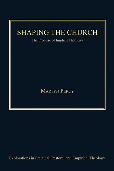 Shaping The Church: Promise of Implicit Theology