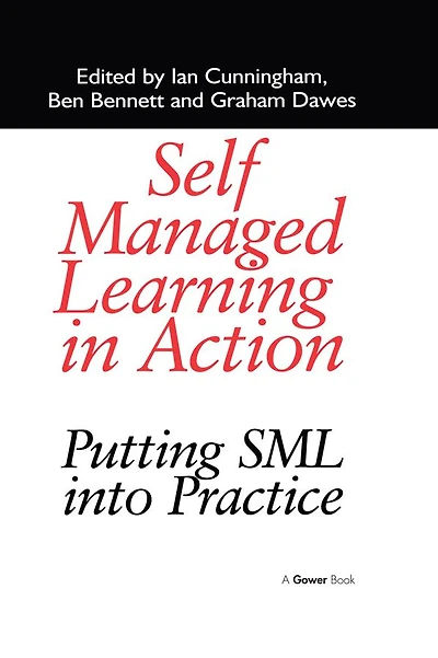 Self Managed Learning Action: Putting SML into Practice