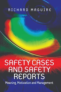 Safety Cases and Reports: Meaning, Motivation Management