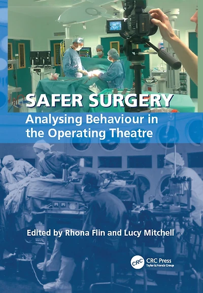 Safer Surgery: Analysing Behaviour the Operating Theatre
