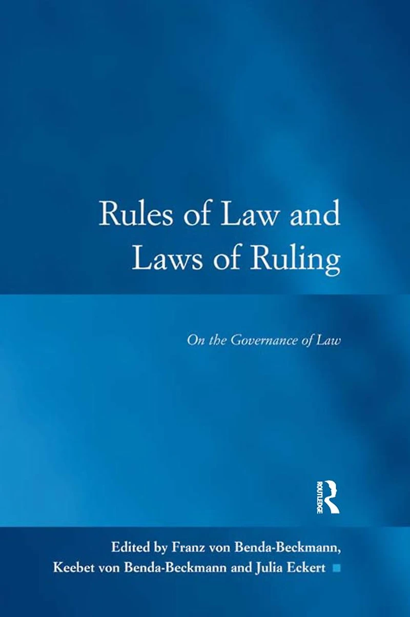 Rules of Law and Laws Ruling: On the Governance