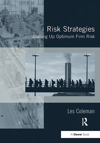Risk Strategies: Dialling Up Optimum Firm