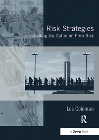 Risk Strategies: Dialling Up Optimum Firm