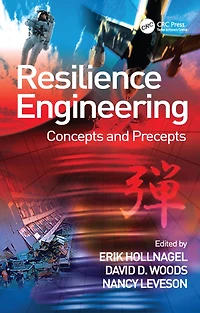 Resilience Engineering: Concepts and Precepts