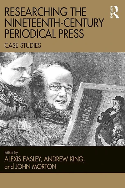 Researching the Nineteenth-Century Periodical Press: Case Studies