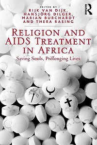 Religion and AIDS Treatment in Africa: Saving Souls, Prolonging Lives