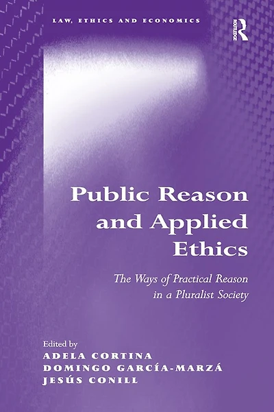 Public Reason and Applied Ethics: The Ways of Practical a Pluralist Society
