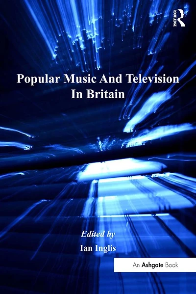Popular Music And Television Britain